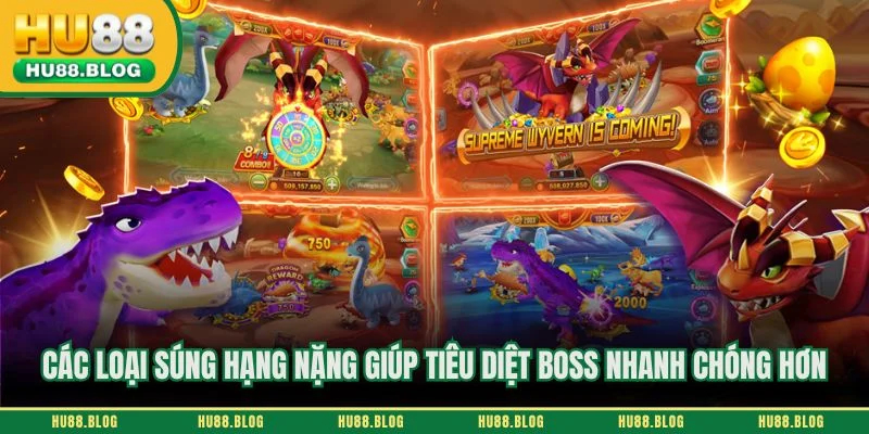 Các loại súng hạng nặng giúp tiêu diệt boss nhanh chóng hơn