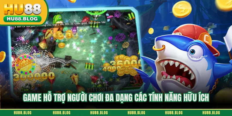 Game hỗ trợ người chơi đa dạng các tính năng hữu ích