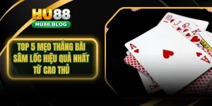 mẹo thắng bài sâm lốc