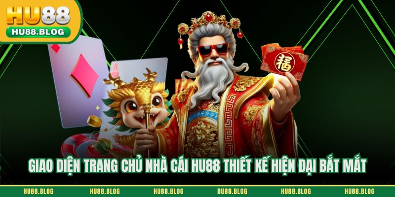 Giao diện trang chủ nhà cái hu88 thiết kế hiện đại bắt mắt